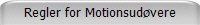 Regler for Motionsudvere